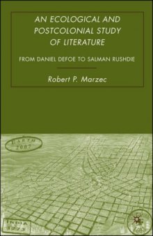 An Ecological and Postcolonial Study of Literature: From Daniel Defoe to Salman Rushdie