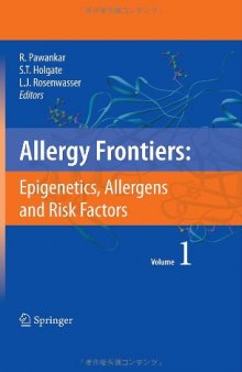 Allergy Frontiers: Epigenetics, Allergens and Risk Factors