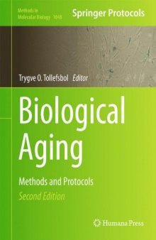 Biological Aging: Methods and Protocols