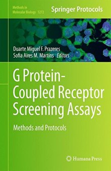 G Protein-Coupled Receptor Screening Assays: Methods and Protocols