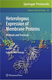 Heterologous Expression of Membrane Proteins: Methods and Protocols