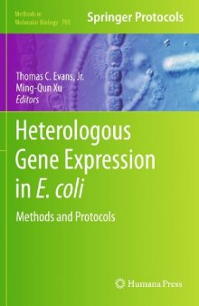 Heterologous Gene Expression in E.coli: Methods and Protocols