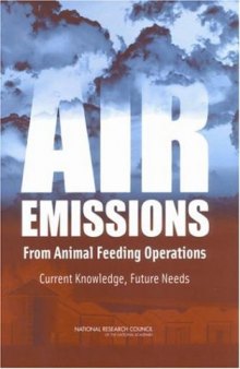 Air Emissions from Animal Feeding Operations Current Knowledge, Future Needs