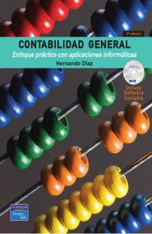 Contabilidad general, enfoque práctico con aplicaciones informáticas