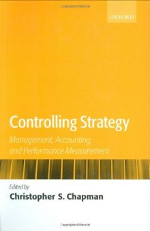 Controlling Strategy: Management, Accounting, and Performance Measurement