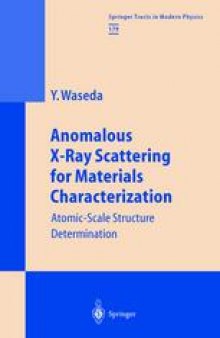 Anomalous X-Ray Scattering for Material Characterization: Atomic-Scale Structure Determination