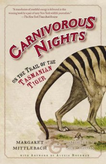 Carnivorous Nights: On the Trail of the Tasmanian Tiger