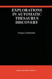 Explorations in Automatic Thesaurus Discovery