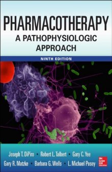 Pharmacotherapy A Pathophysiologic Approach 9/E