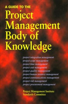 A guide to the project management body of knowledge