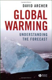 Global Warming Understanding the Forecast