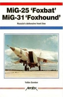 MiG-25 'Foxbat' MiG-31 'Foxhound': Russia's Defensive Front Line 