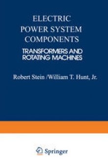 Electric Power System Components: Transformers and Rotating Machines