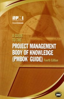 A Guide to the Project Management Body of Knowledge: (Pmbok Guide)