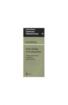 Markov-Switching Vector Autoregressions: Modelling, Statistical Inference, and Application to Business Cycle Analysis