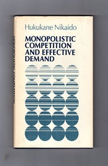 Monopolistic Competition and Effective Demand. (PSME-6)