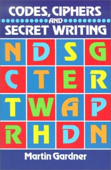 Codes, Ciphers and Secret Writing