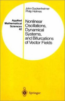 Nonlinear Oscillations, Dynamical Systems, and Bifurcations of Vector Fields