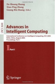 Advances in Intelligent Computing: International Conference on Intelligent Computing, ICIC 2005, Hefei, China, August 23-26, 2005, Proceedings, Part I