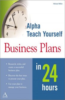 Alpha Teach Yourself Business Plans in 24 Hours