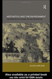 Aesthetics and the Environment: The Appreciation of Nature, Art and Architecture