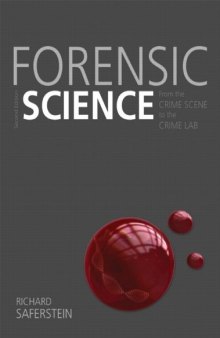 Forensic Science: From the Crime Scene to the Crime Lab