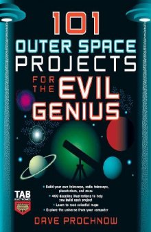 101 Outer Space Projects for the Evil Genius