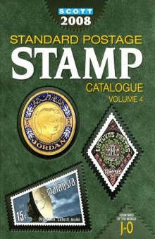 2008 STANDARD POSTAGE STAMP CATALOGUE, VOLUME 4