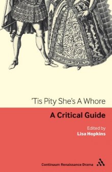 'Tis pity she's a whore : a critical guide