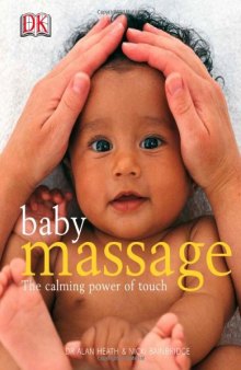 Baby Massage: The Calming Power of Touch