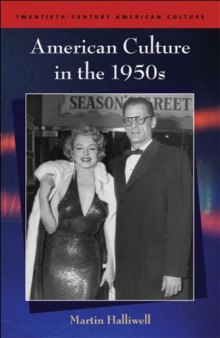 American Culture in the 1950s (Twentieth Century American Culture S.)