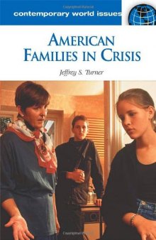 American Families in Crisis: A Reference Handbook (Contemporary World Issues)