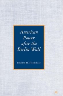 American Power after the Berlin Wall