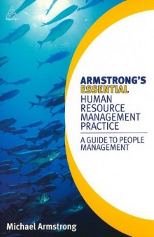 Armstrong's Essential Human Resource Management Practice: A Guide to People Management