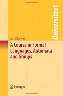 A Course in Formal Languages, Automata and Groups