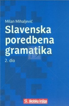 Slavenska poredbena gramatika 2. dio: Morfologija, Prozodija, Slavenska pradomovina