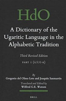 A Dictionary of the Ugaritic Language in the Alphabetic Tradition