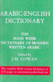 Arabic-English Dictionary: The Hans Wehr Dictionary of Modern Written Arabic