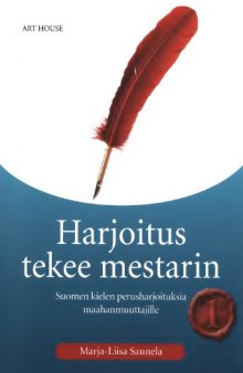 Harjoitus tekee mestarin 1: suomen kielen perusharjoituksia maahanmuuttajille