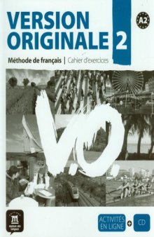 Version originale 2 A2 : Cahier d'exercices