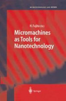 Micromachines as Tools for Nanotechnology