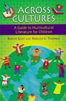 Across Cultures: A Guide to Multicultural Literature for Children