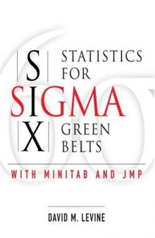 Statistics for Six Sigma Green Belts with Minitab and JMP