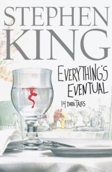 Everything's Eventual : 14 Dark Tales