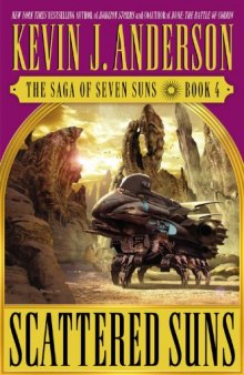 Scattered suns / Kevin J. Anderson