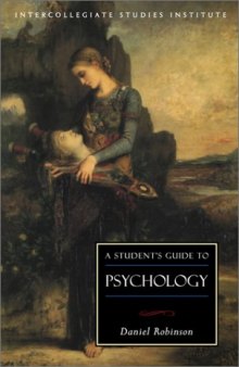 A Student's Guide to Psychology (Isi Guides to the Major Disciplines)