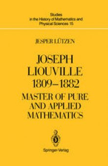 Joseph Liouville 1809–1882: Master of Pure and Applied Mathematics