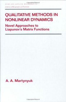 Qualitative methods in nonlinear dynamics: novel approaches to Liapunov's matrix functions