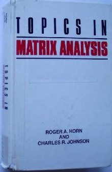 Topics in Matrix Analysis