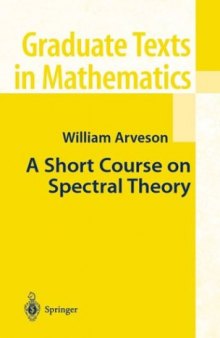 A Short Course on Spectral Theory